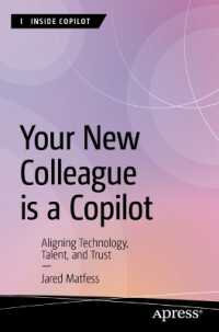 Your New Colleague is a Copilot : Aligning Technology, Talent, and Trust (Inside Copilot) （First Edition）
