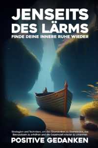 Jenseits des Lärms: Strategien und Techniken, um das Überdenken zu überwinden, das Bewusstsein zu erhöhen und die Gegenwart wieder