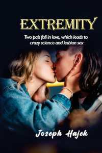 Extremity : Two pals fall in love, which leads to crazy science and lesbian sex