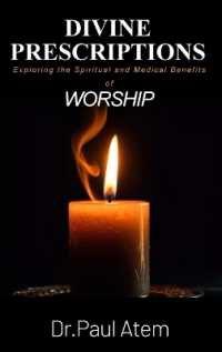 Divine Prescriptions : Exploring the Spiritual and Medical Benefits of Worship