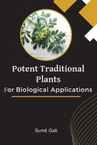 Potent Traditional Plants for Biological Applications