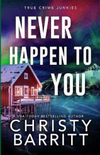 Never Happen to You: A Chilling Cold Case Suspense and Mystery (True Crime Junkies") 〈3〉