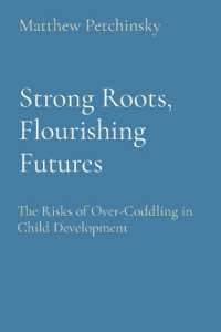 Strong Roots, Flourishing Futures: The Risks of Over-Coddling in Child Development