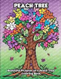 Peach Tree : Beautiful Pictures of a Peach Tree Coloring Book