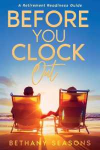 Before You Clock Out : A Retirement Readiness Guide