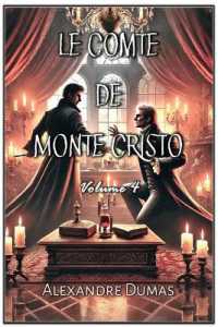Le Comte de Monte Cristo : Volume 4 (Le Comte de Monte Cristo)