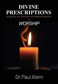 Divine Prescriptions : Exploring the Spiritual and Medical Benefits of Worship