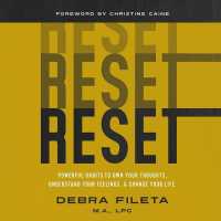 Reset : Powerful Habits to Own Your Thoughts, Understand Your Feelings, and Change Your Life