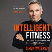 Intelligent Fitness : The Smart Way to Reboot Your Body and Get in Shape