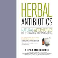 Herbal Antibiotics : Natural Alternatives for Treating Drug-Resistant Bacteria