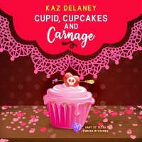 Cupid, Cupcakes and Carnage (Hart of Texas Murder Mysteries)