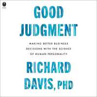 Good Judgment : Making Better Business Decisions with the Science of Human Personality