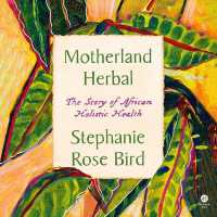 Motherland Herbal : The Story of African Holistic Health