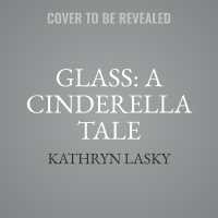 Glass : A Cinderella Tale
