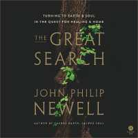 The Great Search : Turning to Earth and Soul in the Quest for Healing and Home