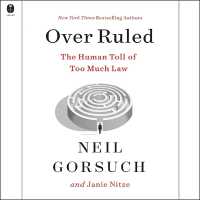 Over Ruled : The Human Toll of Too Much Law