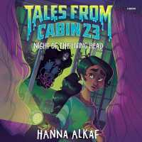Tales from Cabin 23: Night of the Living Head (Tales from Cabin 23)