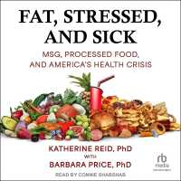 Fat, Stressed, and Sick : Msg, Processed Food, and America's Health Crisis