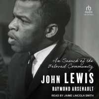 John Lewis : In Search of the Beloved Community