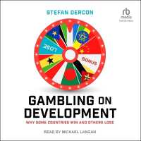 Gambling on Development : Why Some Countries Win and Others Lose
