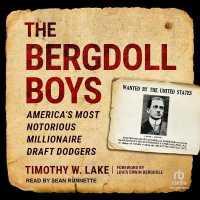 The Bergdoll Boys : America's Most Notorious Millionaire Draft Dodgers