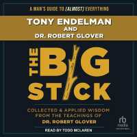 The Big Stick : Collected and Applied Wisdom from the Teachings of Dr. Robert Glover