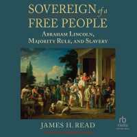 Sovereign of a Free People : Abraham Lincoln, Majority Rule, and Slavery