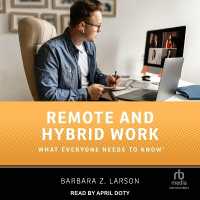 Remote and Hybrid Work : What Everyone Needs to Know