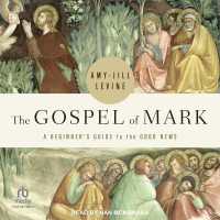 The Gospel of Mark : A Beginner's Guide to the Good News