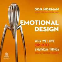 Emotional Design : Why We Love (or Hate) Everyday Things