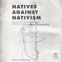 Natives against Nativism : Antiracism and Indigenous Critique in Postcolonial France