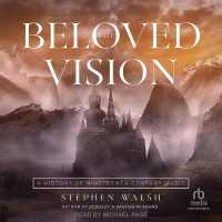 The Beloved Vision : A History of Nineteenth Century Music