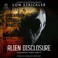 Alien Disclosure : Experiencers Expose Reality