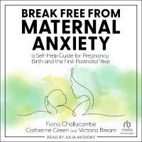 Break Free from Maternal Anxiety : A Self-Help Guide for Pregnancy, Birth and the First Postnatal Year