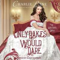 Only Rakes Would Dare