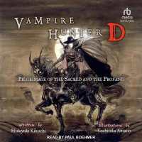Vampire Hunter D : Pilgrimage of the Sacred and the Profane (Vampire Hunter D)