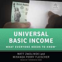 Universal Basic Income : What Everyone Needs to Know(r)