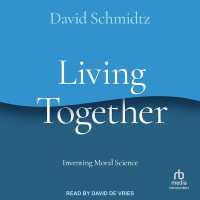 Living Together : Inventing Moral Science