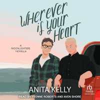 Wherever Is Your Heart : A Moonlighters Novella (Moonlighters)
