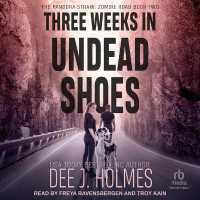 Three Weeks in Undead Shoes (Pandora Strain: Zombie Road)