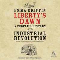Liberty's Dawn : A People's History of the Industrial Revolution
