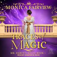 Traces of Magic : A Pride and Prejudice Fantasy Variation