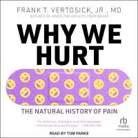 Why We Hurt : The Natural History of Pain