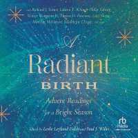 A Radiant Birth : Advent Readings for a Bright Season
