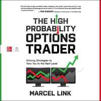 The High Probability Options Trader : Winning Strategies to Take You to the Next Level