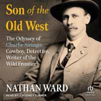 Son of the Old West : The Odyssey of Charlie Siringo: Cowboy, Detective, Writer of the Wild Frontier