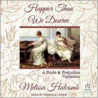 Happier than We Deserve