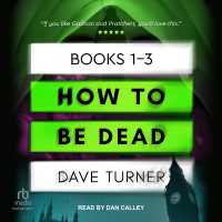 How to Be Dead Boxed Set : Books 1-3