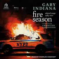 Fire Season : Selected Essays 1984 - 2021