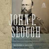 John P. Slough : The Forgotten Civil War General